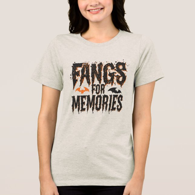 Funny Women Shirts Fangs für die Erinnerungen (Vorderseite)