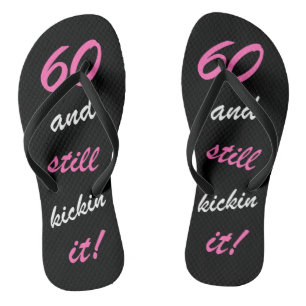 Funny Women's 60. Geburtstag Flip Flops
