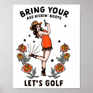 Funny Women's Golf T-Shirt Cowgirl Frau Golfer T-S Poster
