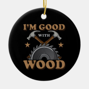 Funny Woodwork Keramik Ornament