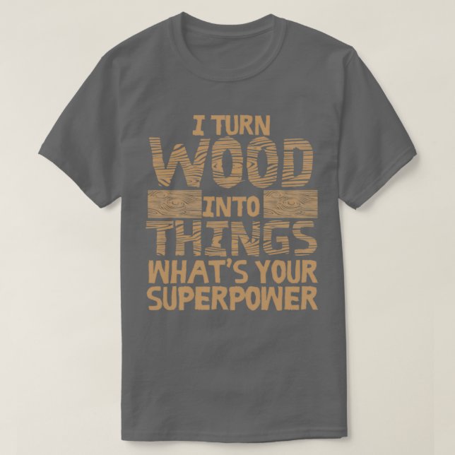 Funny Woodworking Geschenkartikel Tischler Holzarb T-Shirt (Design vorne)