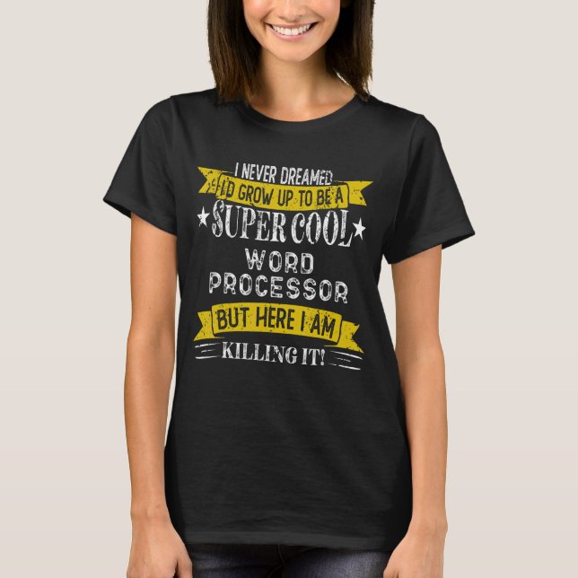 Funny Word Processor Shirts Job Title Professional (Vorderseite)