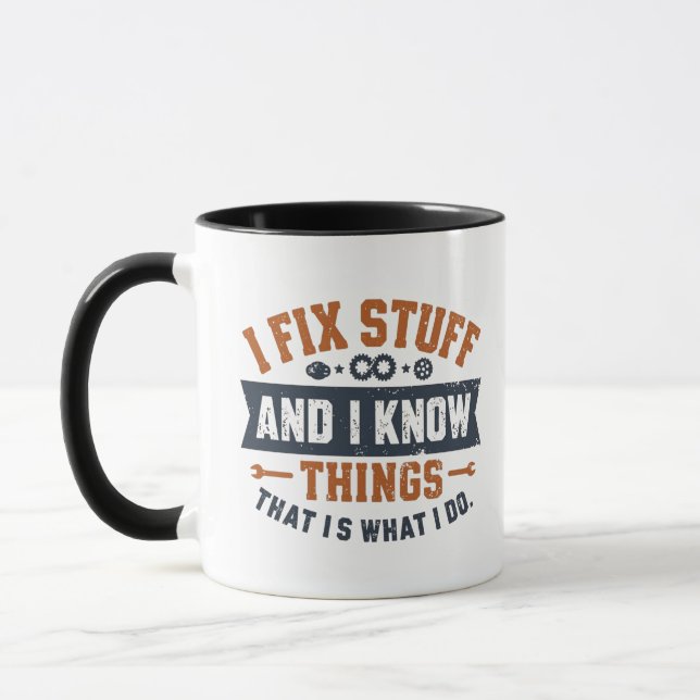 Funny Work Gabe Zitat Shirt - Fix Stuff & Know Tasse (Links)