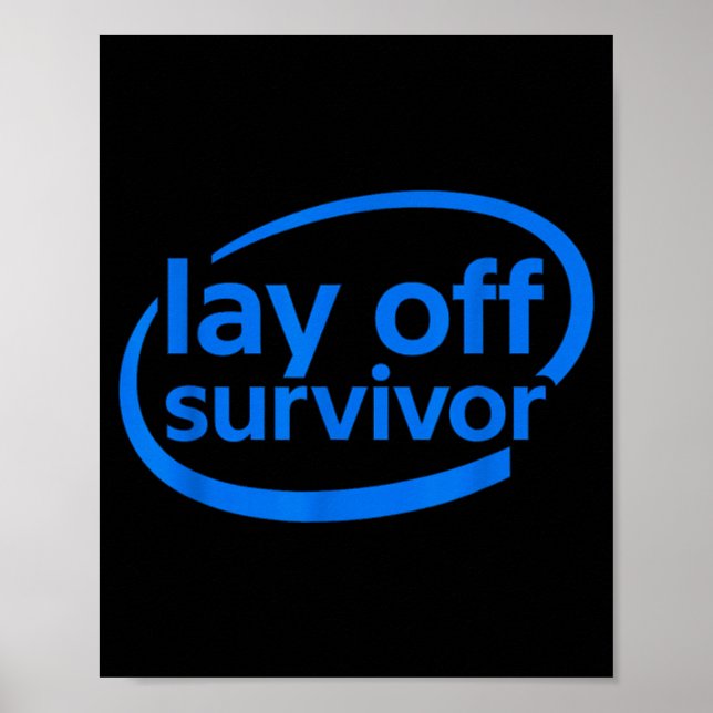 Funny Work Lay Off Survivor  Poster (Vorne)