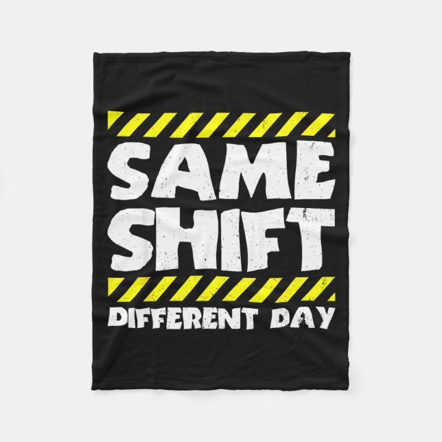 Funny Work Meme - Same Shift Different Day - Facto Fleecedecke (Vorderseite)