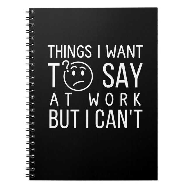 Funny Work Quote - Dinge, die ich bei der Arbeit G Notizblock (Vorderseite)