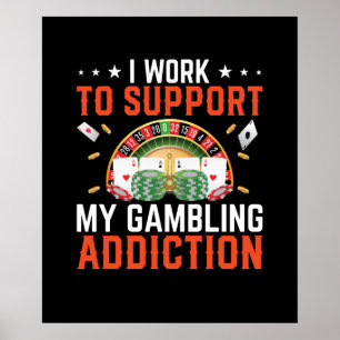 Funny Work Support Spielsucht Casino Poster