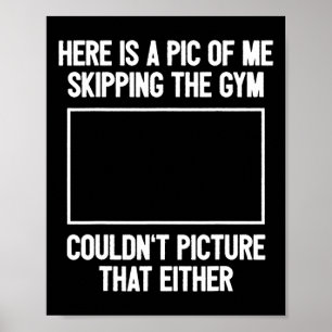 Funny Workout Bodybuilding Fitness I Picture Skipp Poster