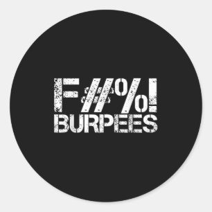 Funny Workout Design Gym Shirt für Burpees Workout Runder Aufkleber