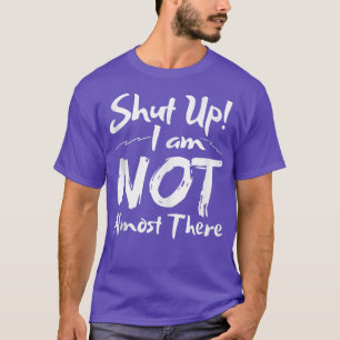 Funny Workout Laufende Outfit still, ich bin nicht T-Shirt