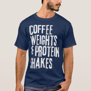 Funny Workout Sprichwort Kaffeemasse und Protein S T-Shirt