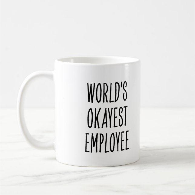 Funny World’s Okayest Employee Kaffeetasse (Links)