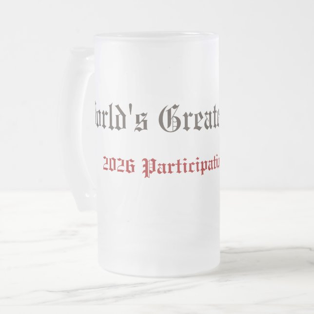 Funny World's Greatest Father Participation Award  Mattglas Bierglas (Vorderseite Links)