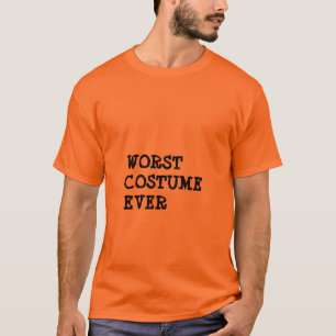 Funny Worst Costume je Halloween T-Shirt