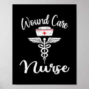 Funny Wound Care Krankenpflege Wound Ostomy Nurse Poster