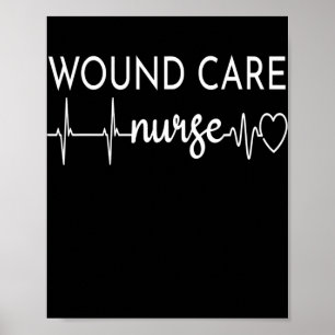 Funny Wound Care Nurse EKG Nursing Wound Ostomy Poster