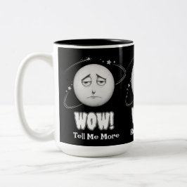 Funny "Wow Moon Face Coffee Tasse