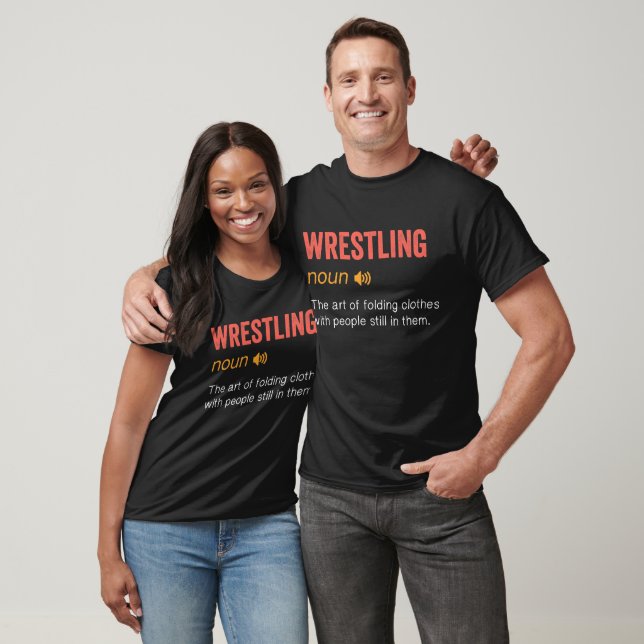 Funny Wrestling Definition T-Shirt (Unisex)