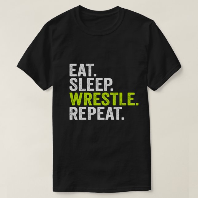 Funny Wrestling essen Schlaf Ringe wiederholen Ges T-Shirt (Design vorne)