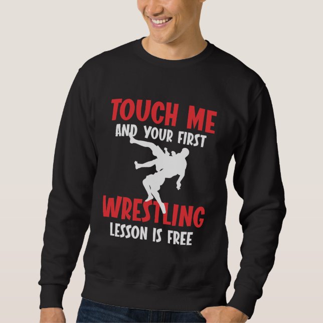 Funny Wrestling Trainer Lesson Wrestler Spaß Sweatshirt (Vorderseite)