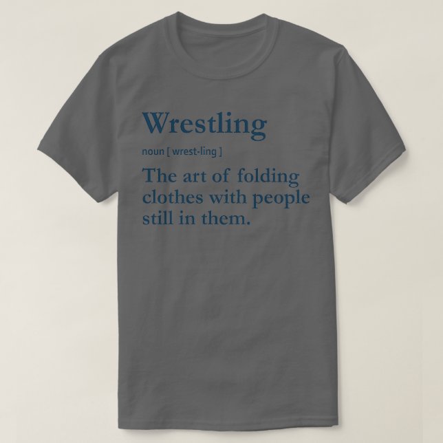 Funny Wrestling Wrestling Definition T-Shirt (Design vorne)