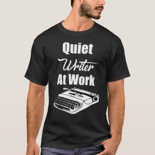 Funny Writer T - Shirt
