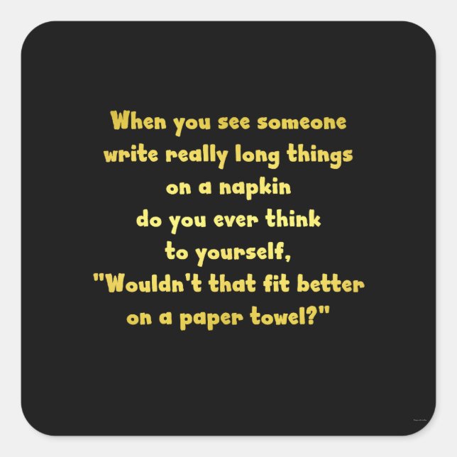 Funny Writing on a Napkin Joke Quadratischer Aufkleber (Vorderseite)