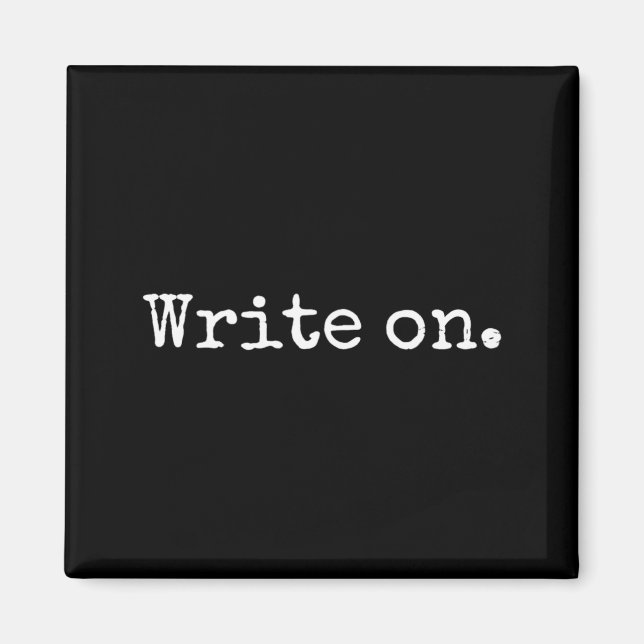 Funny Writing On Novelty Writing Writers Journalis Magnet (Vorne)