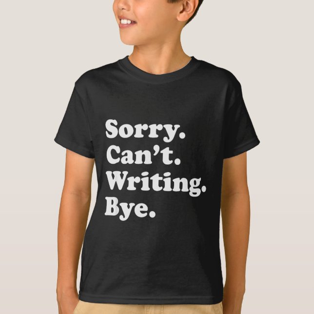 Funny Writing Writer Au Gift For Men Women Boys Or T-Shirt (Vorderseite)