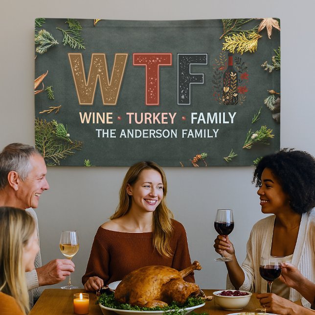 Funny WTF Wine Turkey Family Thanksgiving Banner (Von Creator hochgeladen)