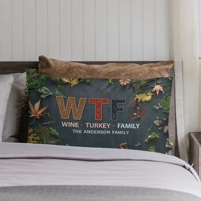 Funny WTF Wine Turkey Family Thanksgiving Lendenkissen (Von Creator hochgeladen)