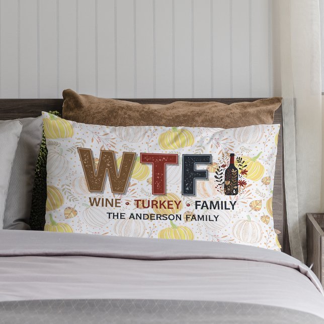 Funny WTF Wine Turkey Family Thanksgiving Lendenkissen (Von Creator hochgeladen)