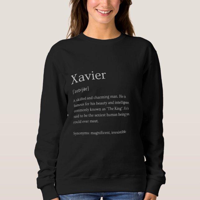 Funny Xavier Name Bedeutung - Xavier Personalisier Sweatshirt (Vorderseite)
