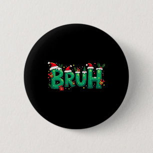 Funny Xmas Bruh Button