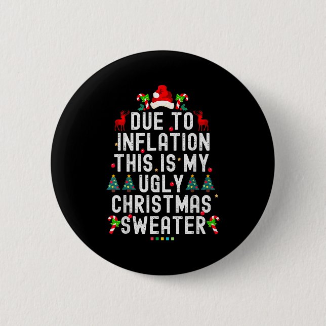 Funny Xmas Due To Inflation Ugly Christmas Sweater Button (Vorderseite)