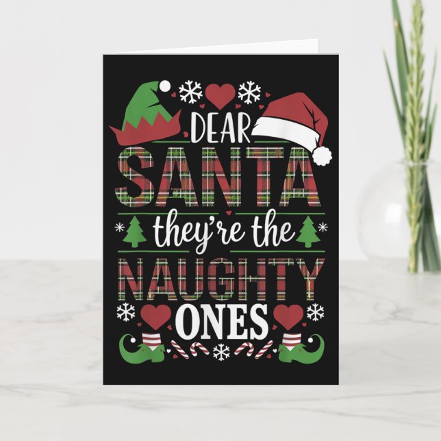 Funny Xmas Quote Dear Santa They're The Naughty On Karte (Vorderseite)