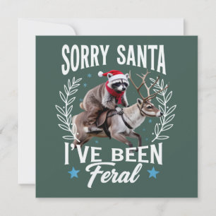 Funny Xmas Sorry, dass Santa ich war Feral Raccoon Feiertagskarte