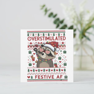 Funny Xmas überstimuliert & festlich Af Raccoon Feiertagskarte