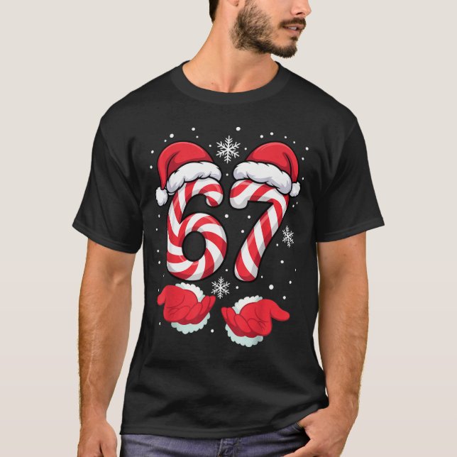 Funny Xmas Viral 67 Candy Canes Santa Funny Holida T-Shirt (Vorderseite)