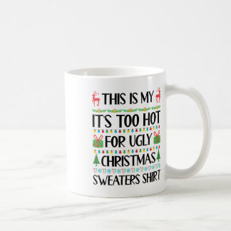 Funny Xmas zu heiße hässliche Weihnachtssüßer Frau Kaffeetasse