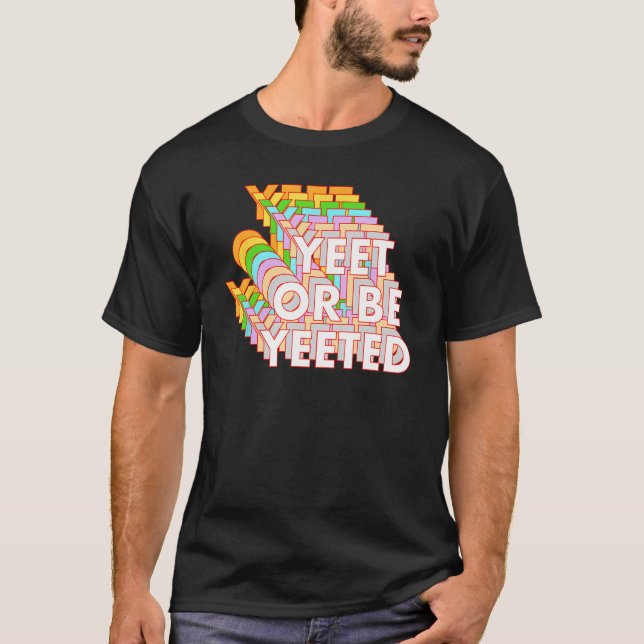 Funny Yeet oder lassen Sie sich durch Meme Online  T-Shirt (Vorderseite)