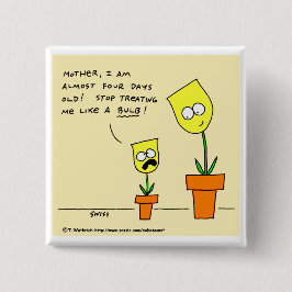 Funny Yellow Tulips Parenting Cartoon Spaß Button