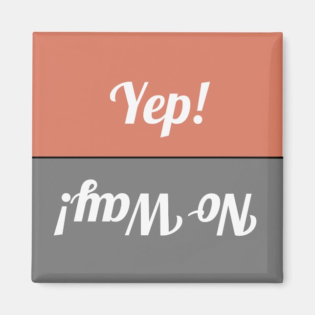 Funny Yep No Way Gray Coral Geschirrspülmaschine Magnet (Vorne)