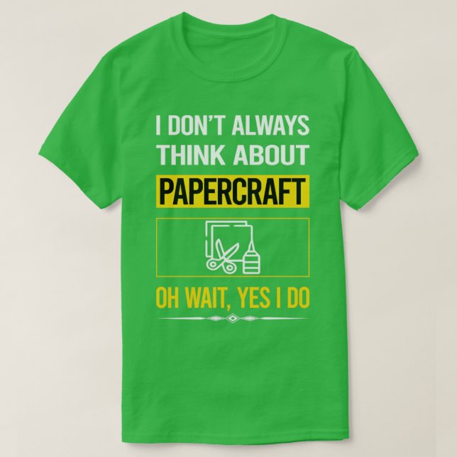 Funny Yes I Do Papercraft Papier Handwerk T-Shirt (Design vorne)