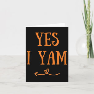 Funny Yes I Yam Erntedank Fall Harvest Coupe m Karte
