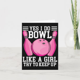 Funny Yes Ich tue Bowl wie ein Mädchen versuchen,  Karte