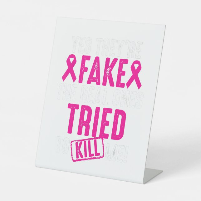 Funny Yes Sie sind Fake Coolen Brustkrebs Awarene Sockelschild (Vorderseite)