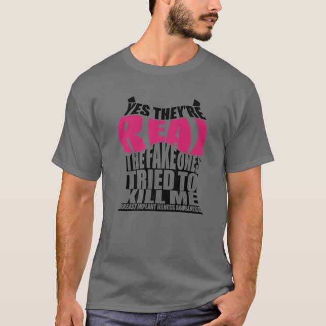 Funny Yes They're Real | Cute Breast Implant Illne T-Shirt (Vorderseite)