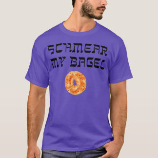 Funny Yiddish Schmear My Bagel T-Shirt Jüdischer S