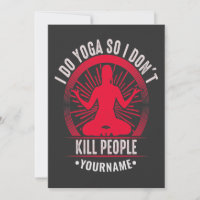 Funny Yoga Ich tue Yoga also töte ich nicht Mensch